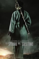 Poster di La tigre e il dragone - La spada del destino