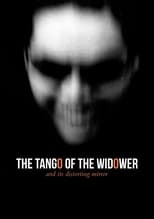 Poster for The Tango of the Widower and Its Distorting Mirror