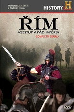 Řím: Vzestup a pád impéria