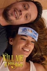 Poster for Kill Me If You Dare 