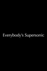 Poster for Everybody's Supersonic