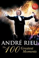 Poster for André Rieu - The 100 Greatest Moments 