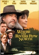 Poster for Where the Rivers Flow North