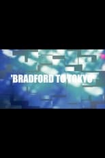 Poster for Bradford to Tokyo 