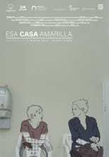 Poster for Esa casa amarilla 