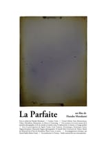 Poster for La parfaite 