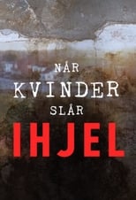 Poster for Når kvinder slår ihjel