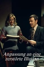 Poster for Anpassung an eine zerstörte Illusion