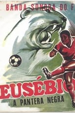Poster for Eusébio, The Black Panther