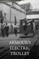 Armour's Electric Trolley (1897)