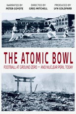 The Atomic Bowl: Football at Ground Zero -- And Nuclear Peril Today poster