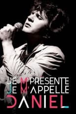 Poster for Je m'présente, je m'appelle Daniel