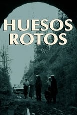 Poster for Huesos Rotos