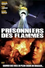 Prisonniers des flammes serie streaming