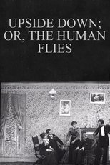 Upside Down; or, The Human Flies poster movie