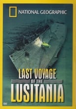 National Geographic: Last Voyage of the Lusitania