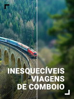 Inesquecíveis Viagens de Comboio