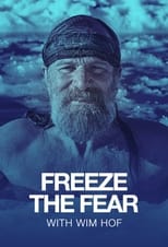 Poster for Freeze the Fear with Wim Hof Season 1