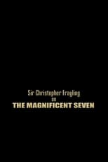 Poster for Sir Christopher Frayling On 'The Magnificent Seven'