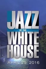 Poster for Jazz at the White House