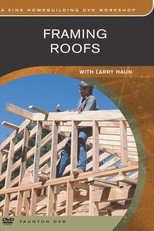 Framing Roofs with Larry Haun poster