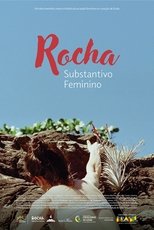 Rocha: Substantivo Feminino