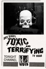 Poster for Uncle Sleazo's Toxic and Terrifying T.V. Hour