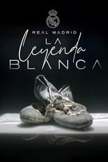 Poster di Real Madrid - La Leggenda Bianca