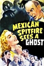 Poster for Mexican Spitfire Sees a Ghost