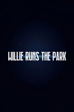 Willie Runs the Park poster