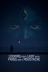 Poster for Looking for a Lady with Fangs and a Moustache