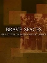 Poster for Brave Spaces: Perspectives on Faith and LGBT Justice