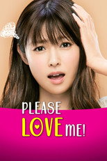 PLEASE LOVE ME! poster