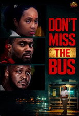 Don’t Miss the Bus poster
