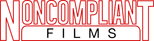 Noncompliant Films