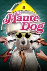 Poster for Haute Dog