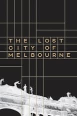 Poster for The Lost City of Melbourne