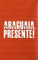 Poster for Araguaia, Presente! 