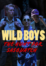 Poster for Wild Boys: The Hunt For Sasquatch