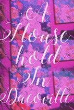 A Household in Dacoville poster