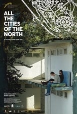 All the Cities of the North (2016)