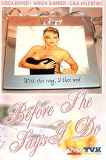 Before She Says 'I Do'