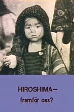 Poster for Hiroshima - Ahead of Us?