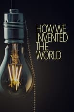 Poster for How We Invented The World