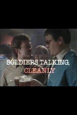 Poster for Soldiers Talking, Cleanly