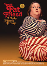 Poster for Your Fat Friend 