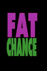 Poster for Fat Chance