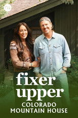 Fixer Upper: Colorado Mountain House poster