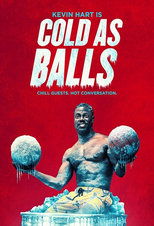 Poster for Kevin Hart: Cold As Balls Season 1