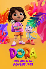 Poster for Dora: Say Hola to Adventure!